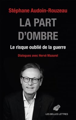 La Part d'ombre - Le risque oublié de la guerre