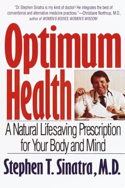 Optimum Health - A Natural Lifesaving Prescription for Your Body and Mind