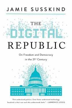 The Digital Republic - On Freedom and Democracy in the 21st Century