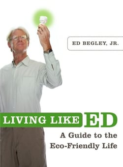 Living Like Ed - A Guide to the Eco-Friendly Life