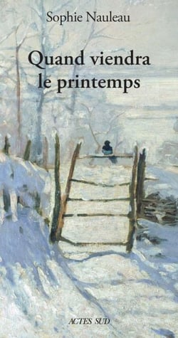 Quand viendra le printemps