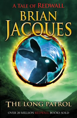 The Long Patrol - The tenth book in the beloved, bestselling Redwall saga