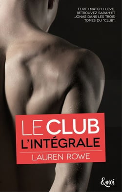 Intégrale Le Club - Flirt + Match + Love