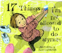 17 Things I'm Not Allowed to Do Anymore