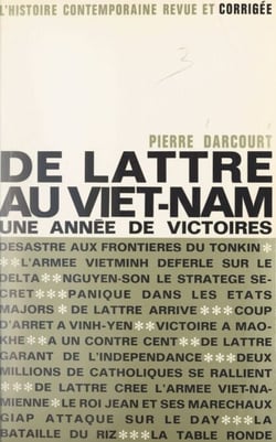 De Lattre au Viêt Nam - Une année de victoires