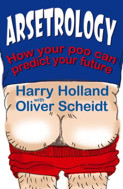 Arsetrology - How your poo can predict your future