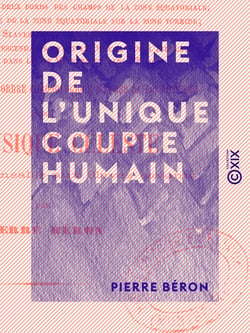 Origine de l'unique couple humain - Dispersion de ses descendants