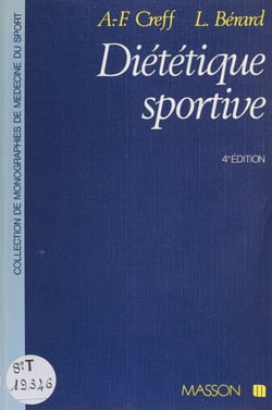 Diététique sportive - Physiologie nutritionnelle et diététique des activités sportives
