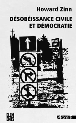 Désobéissance civile et démocratie - Sur la justice et la guerre