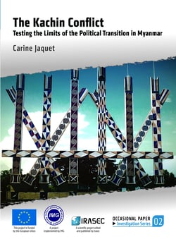 The Kachin Conflict - Testing the Limits of the Political Transition in Myanmar