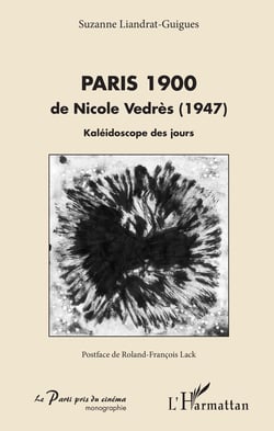 Paris 1900 - de Nicole Vedrès (1947) - Kaléidoscope des jours
