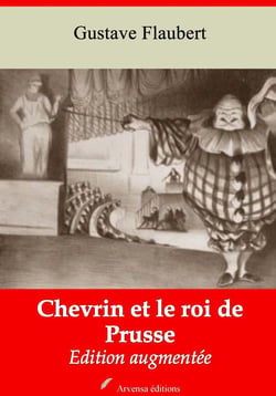 Chevrin et le roi de Prusse – suivi d'annexes - Nouvelle édition 2019