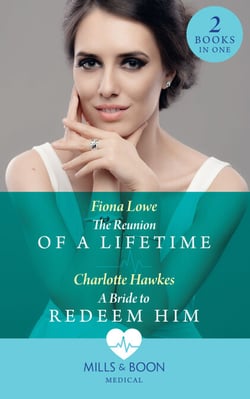 The Reunion Of A Lifetime / A Bride To Redeem Him - The Reunion of a Lifetime / A Bride to Redeem Him