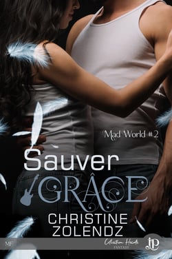Sauver Grâce - Mad World #2