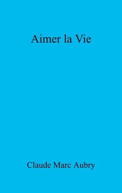 Aimer la Vie