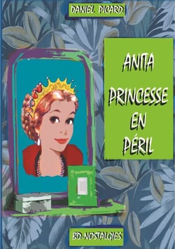 Anita, princesse en péril - Grandeur et misère de la petite noblesse