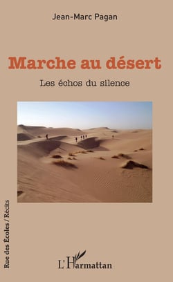 Marche au désert - Les échos du silence