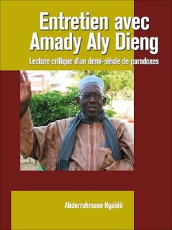 Entretien avec Amady Aly Dieng - Lecture critique d'un demi-siècle de paradoxes