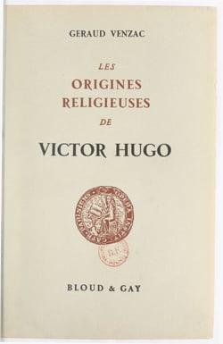 Les origines religieuses de Victor Hugo