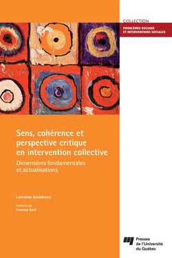Sens, cohérence et perspective critique en intervention collective - Dimensions fondamentales et actualisations