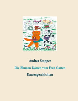 Die Blumen-Katzen vom Feen Garten - Katzengeschichten