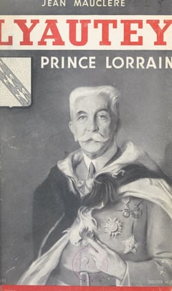 Lyautey - Prince Lorrain
