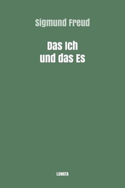 Das Ich und das Es
