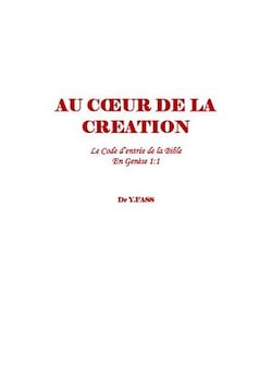 Au cœur de la Création - Le code d’entrée de la Bible en Genèse 1:1