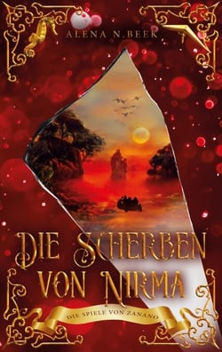 Die Scherben von Nirma - Die Spiele von Zanano - Die Spiele von Zanano