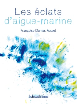 Les éclats d'aigue-marine