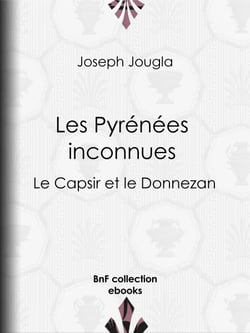 Les Pyrénées inconnues - Le Capsir et le Donnezan