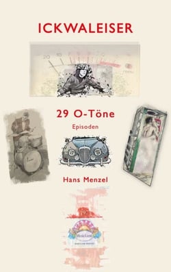 Ickwaleiser - 29 O-Töne