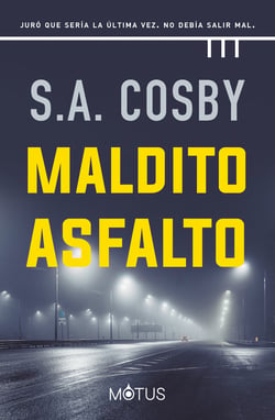Maldito asfalto (versión española) - Juró que sería la última vez, nada debía salir mal