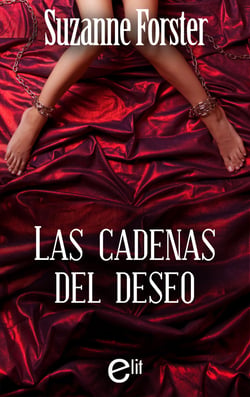 Las cadenas del deseo - El mejor regalo para San Valentín, una novela de Harlequin