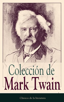 Colección de Mark Twain - Clásicos de la literatura