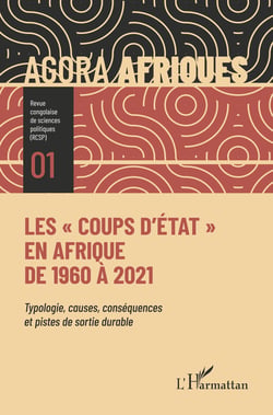 Les "coups d'État" en Afrique de 1960 à 2021 - Typologie, causes, conséquences et pistes de sortie durable