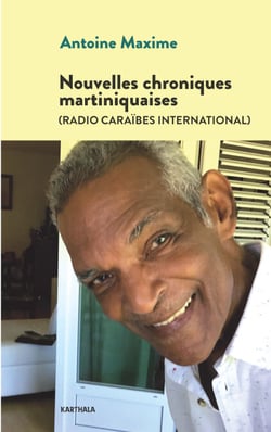 Nouvelles chroniques martiniquaises - (Radio Caraïbes International)