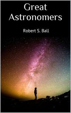 Great Astronomers