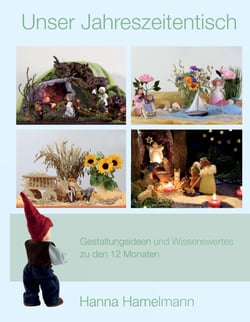 Unser Jahreszeitentisch - Gestaltungsideen und Wissenswertes zu den 12 Monaten