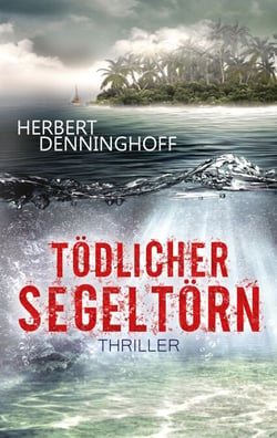 Tödlicher Segeltörn - Thriller