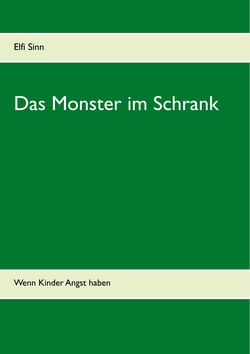 Das Monster im Schrank - Wenn Kinder Angst haben