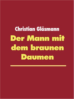 Der Mann mit dem braunen Daumen
