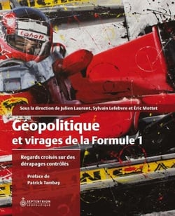 Géopolitique et virages de la Formule 1 - regards croisés sur des dérapages contrôlés