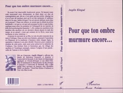 POUR QUE TON OMBRE MURMURE ENCORE