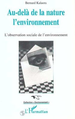 Au-delà de la nature: l'environnement - L'observation sociale de l'environnement