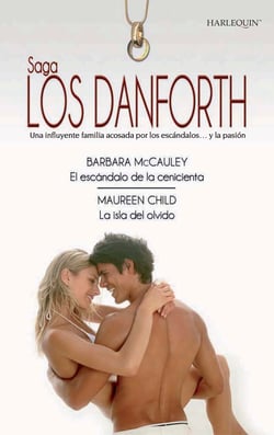 El escándalo de la Cenicienta - La isla del olvido - Los Danforth
