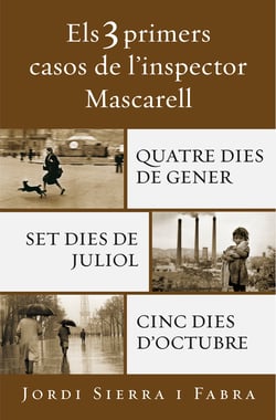Els 3 primers casos de l'inspector Mascarell - Quatre dies de gener | Set dies de juliol | Cinc dies d'octubre