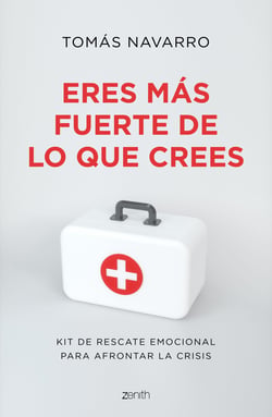 Eres más fuerte de lo que crees - Kit de rescate emocional para afontar la crisis