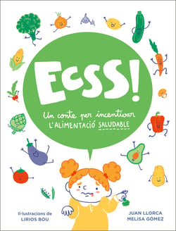 Ecsss! Un conte per incentivar l’alimentació saludable