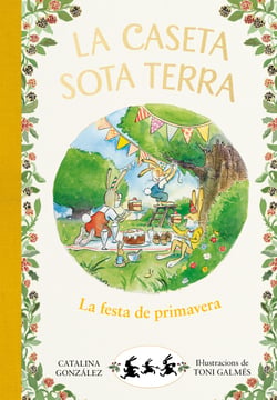 La caseta sota terra 2 - La festa de primavera